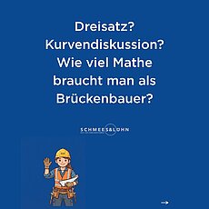 a² + b² = c² Das kennen die meisten wohl noch aus der Schule! Mathe ist natürlich für uns als Brückenbauer von großer Be...